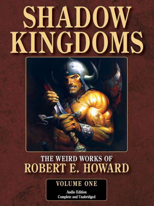Title details for Shadow Kingdoms by R. E. Howard - Wait list